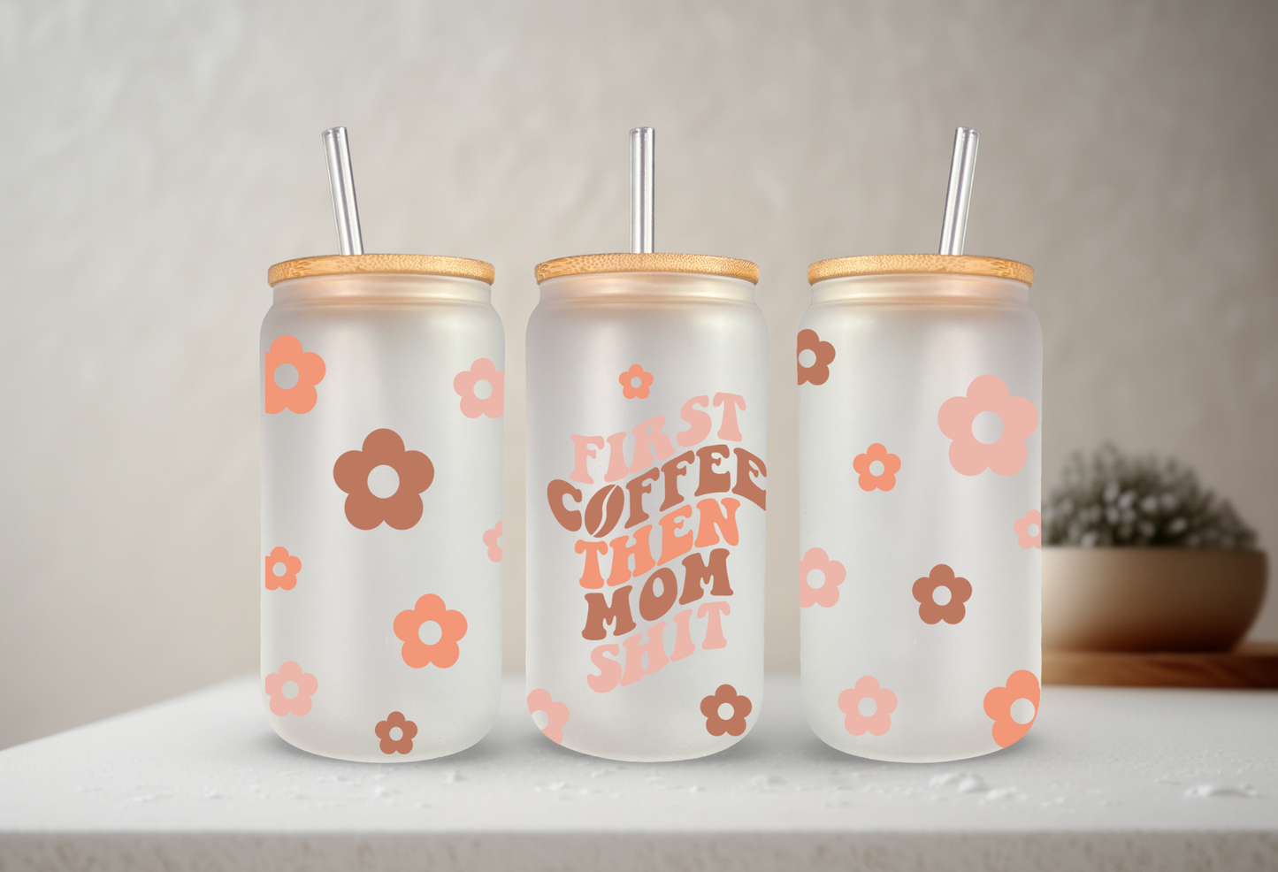 First Coffee, Then Mom Shit | UVDTF | 20 oz Libbey Can Glass with Bamboo Lid & Straw