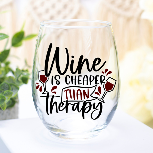 Wine Is Cheaper Than Therapy | UVDTF | 12oz Stemless Wine Glass