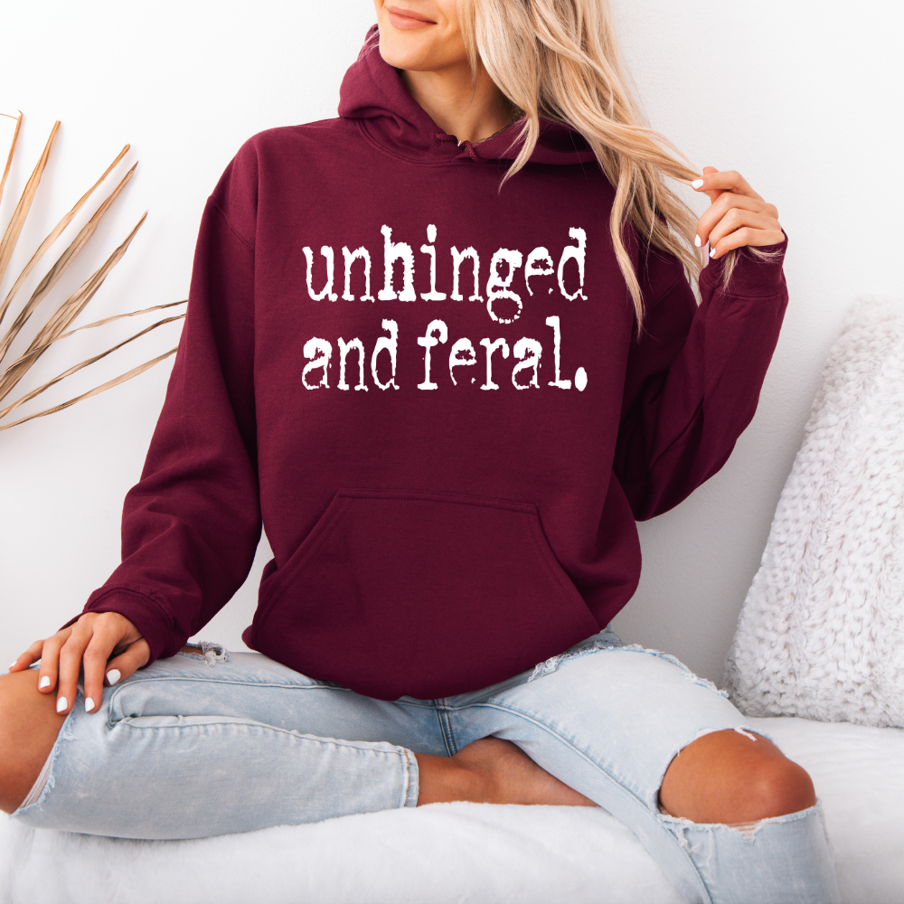 Unhinged and Feral | Unisex Hoodie Sweatshirt