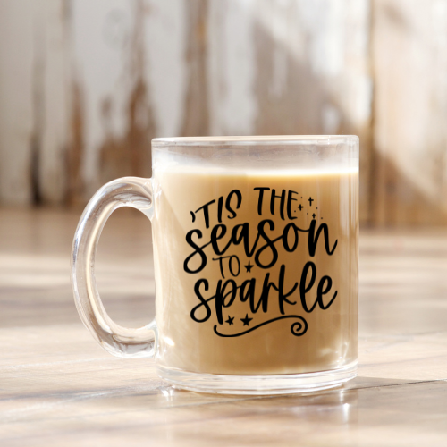 Tis The Season To Sparkle | UVDTF | 12 oz Clear Coffee Mug