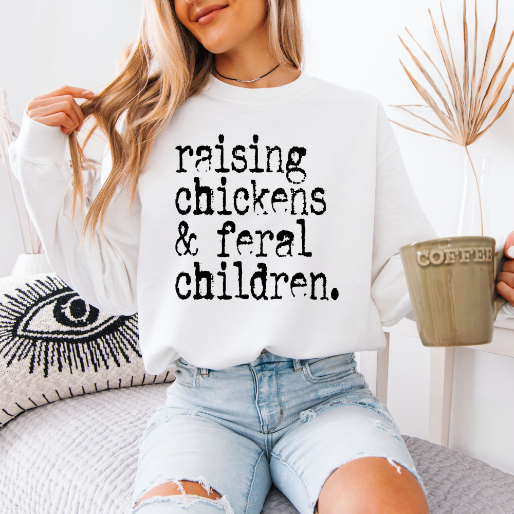 Raising Chickens & Feral Children | Unisex Crewneck Sweatshirt