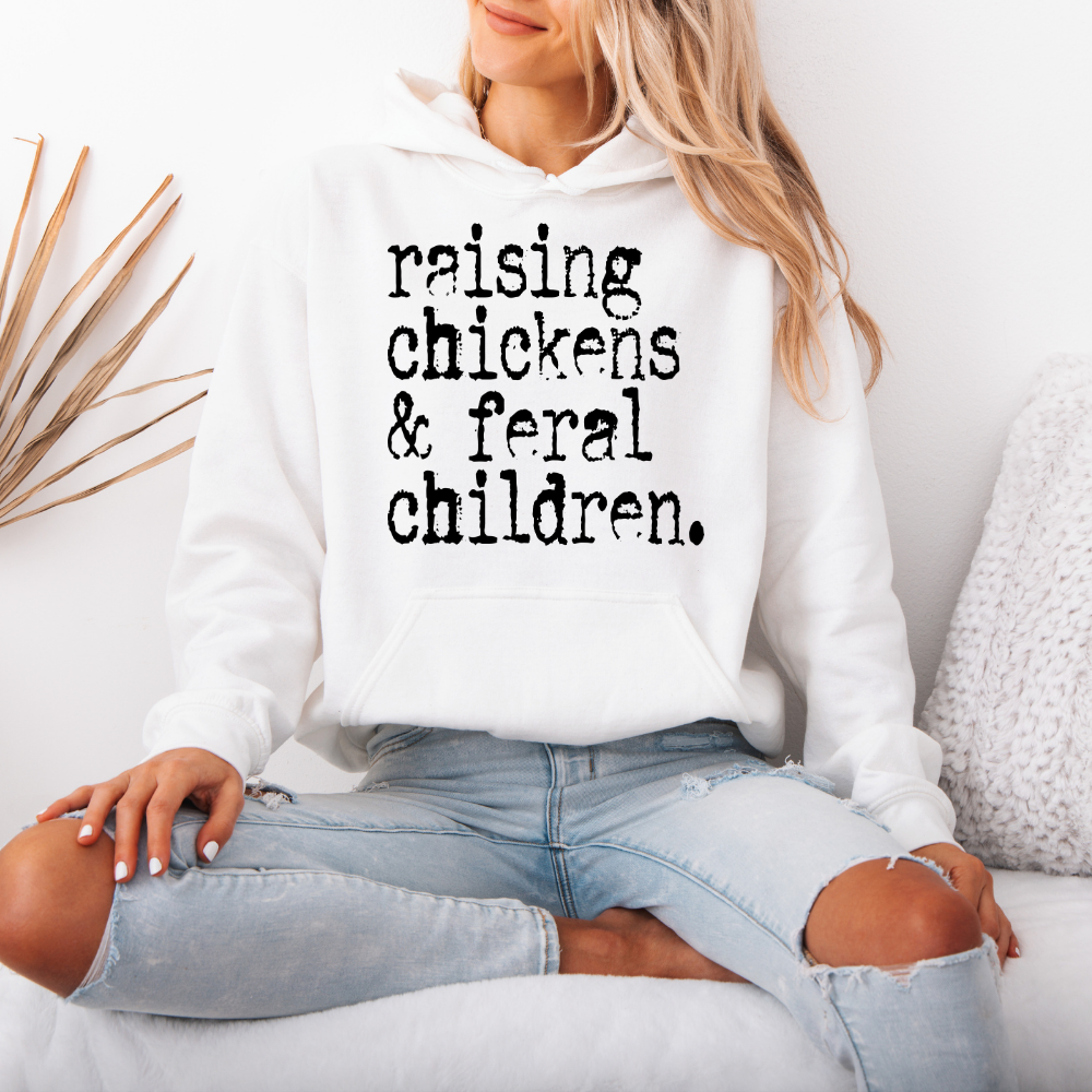 Raising Chickens & Feral Children | Unisex Hoodie Sweatshirt