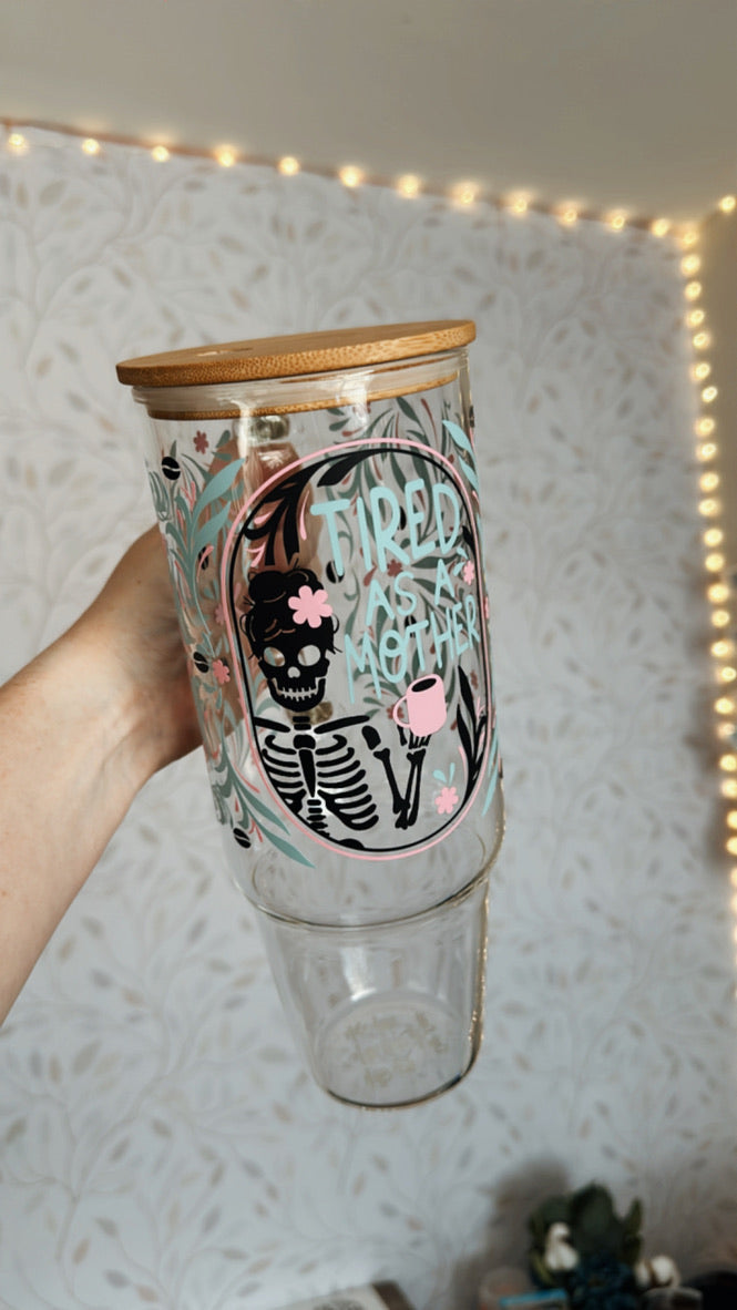 Tired As A Mother | UVDTF | 40 oz Glass Tumbler with Bamboo Lid & Straw