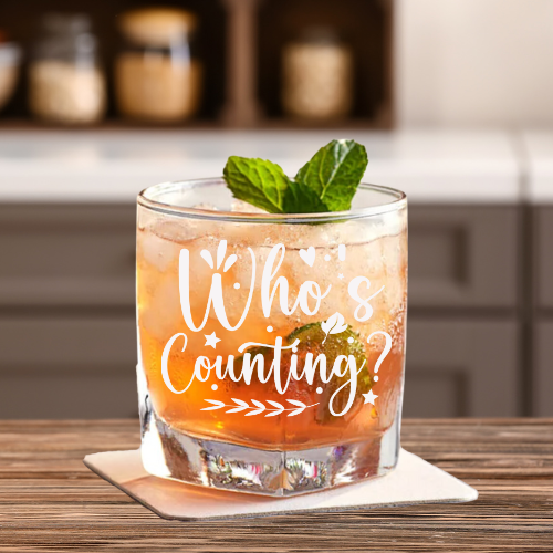 Who's Counting? | ENGRAVED | 10 oz Rocks/Whiskey Glass