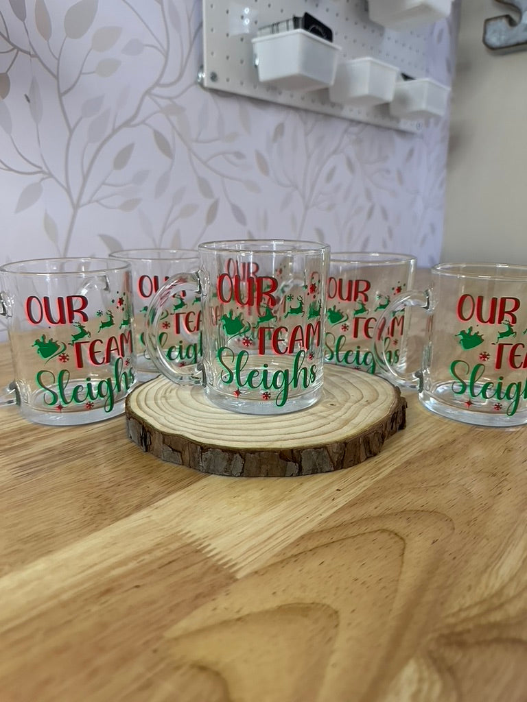 Our Team Sleighs | VINYL | 12 oz Clear Coffee Mug