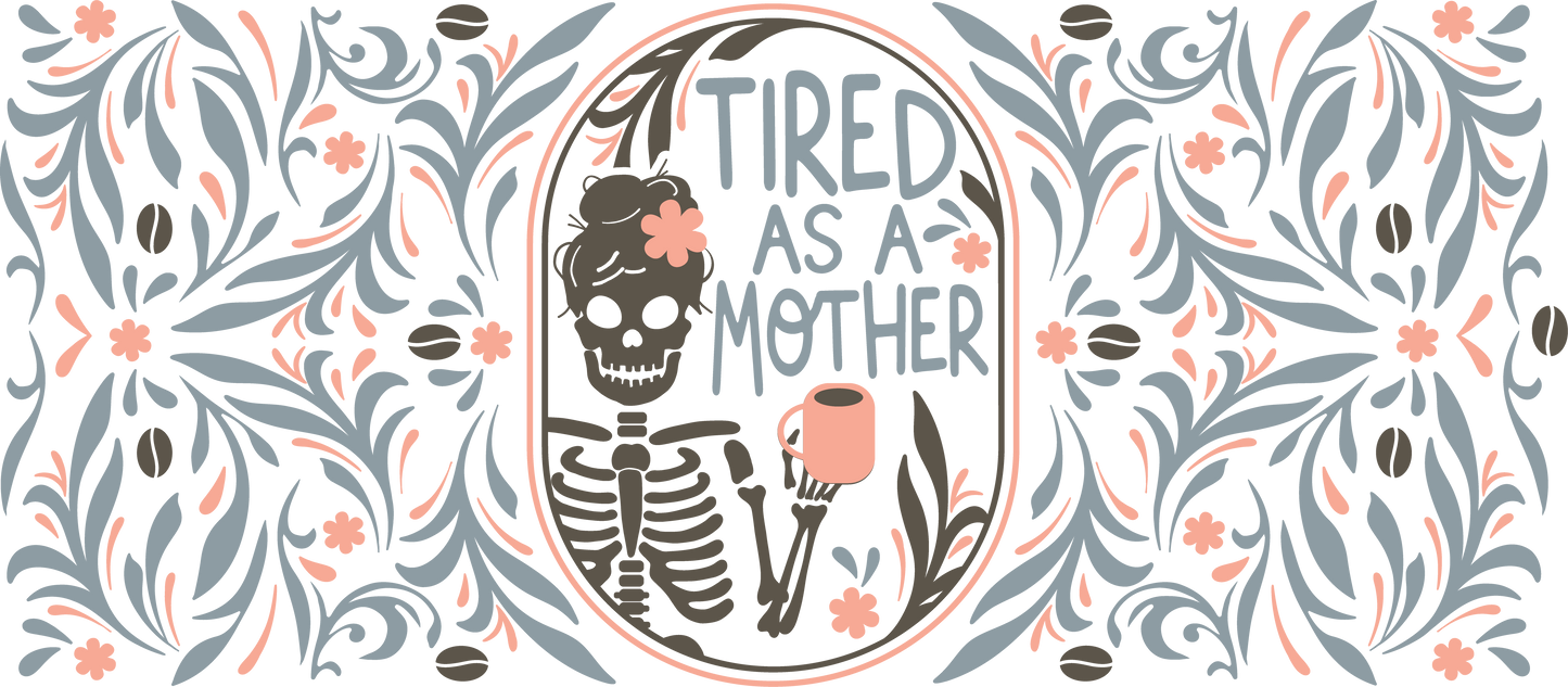 Tired As A Mother | UVDTF | 40 oz Glass Tumbler with Bamboo Lid & Straw