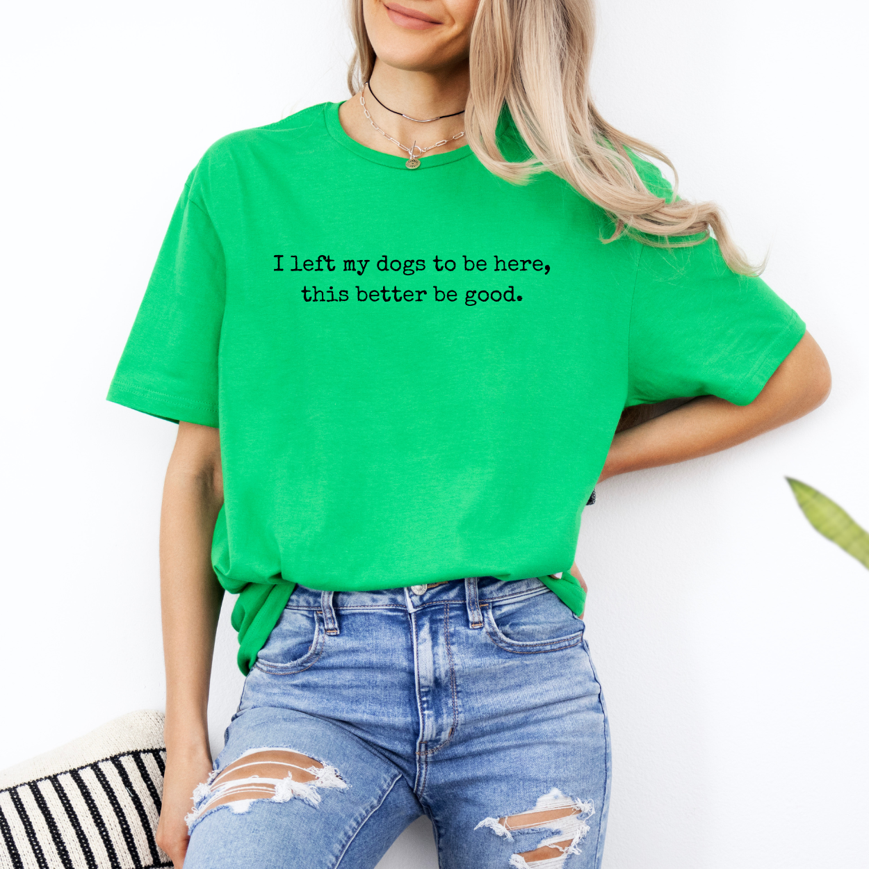 I Left My Dogs To Be Here | Unisex T-Shirt [GILDAN]