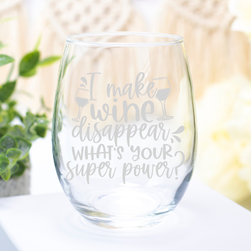 I Make Wine Disappear, What's Your Super Power? | ENGRAVED | 12oz Stemless Wine Glass