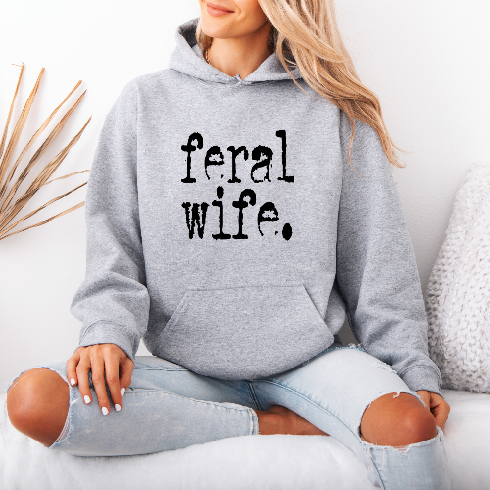 Feral Wife | Unisex Hoodie Sweatshirt