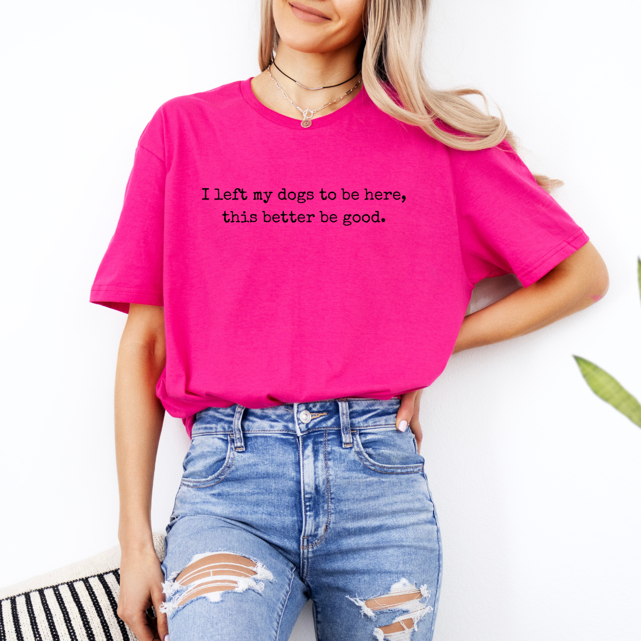 I Left My Dogs To Be Here | Unisex T-Shirt [GILDAN]