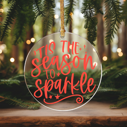 'Tis The Season to Sparkle | VINYL | Christmas Ornament