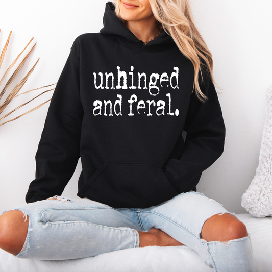 Unhinged and Feral | Unisex Hoodie Sweatshirt