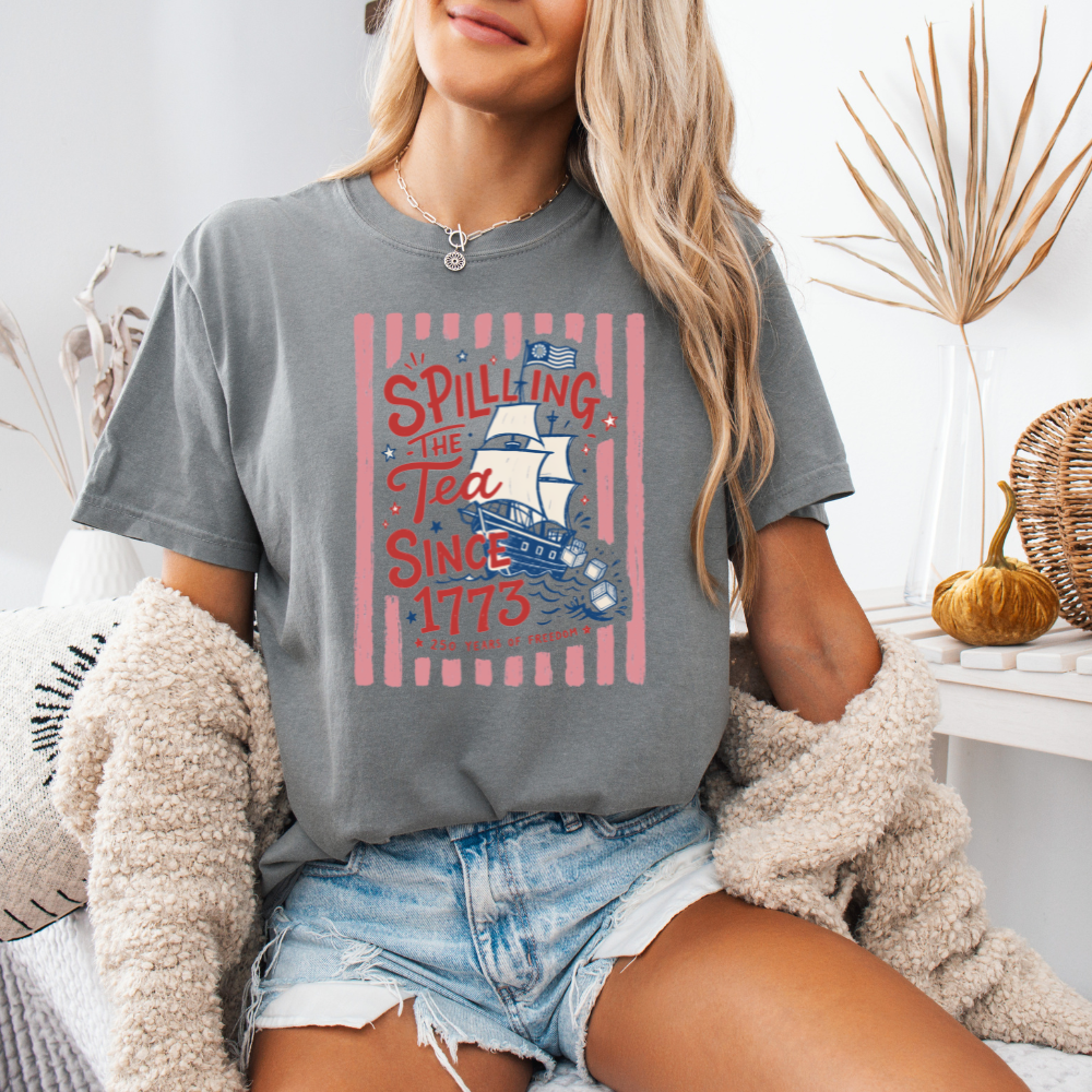 Spilling the Tea Since 1773 | Unisex T-Shirt [COMFORT COLORS]