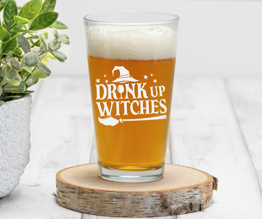 Drink Up Witches  | ENGRAVED | 16 oz Pint Glass