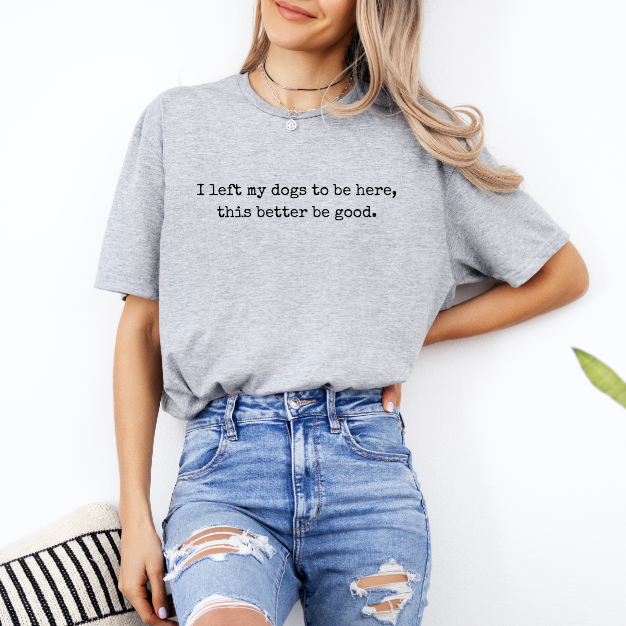 I Left My Dogs To Be Here | Unisex T-Shirt [GILDAN]