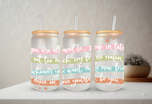 You Are Allowed | UVDTF | 20 oz Libbey Can Glass with Bamboo Lid & Straw
