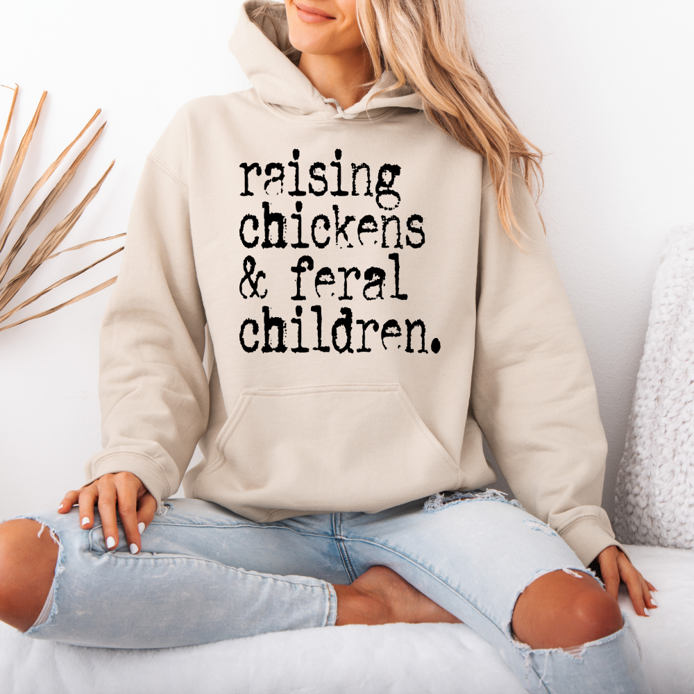 Raising Chickens & Feral Children | Unisex Hoodie Sweatshirt