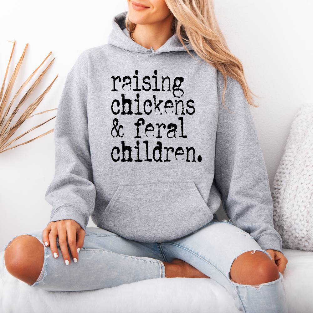 Raising Chickens & Feral Children | Unisex Hoodie Sweatshirt