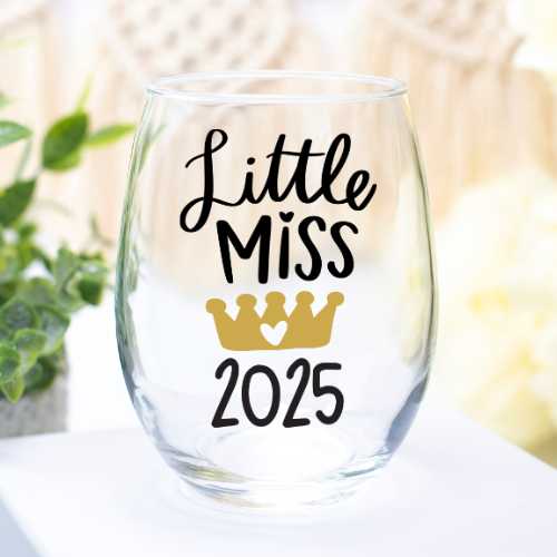 Little Miss 2025 | VINYL | 12oz Stemless Wine Glass