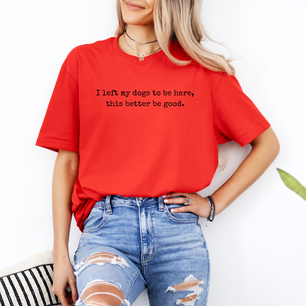 I Left My Dogs To Be Here | Unisex T-Shirt [GILDAN]