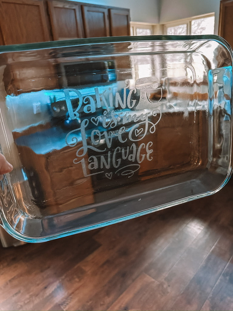 Baking Is My Love Language | ENGRAVED | Glass Baking Dish