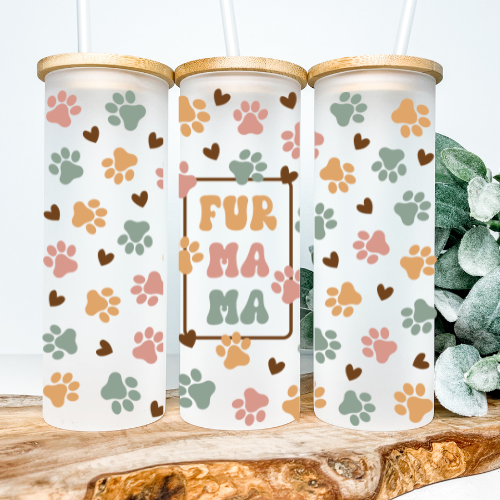 Fur Mama | VINYL | 25oz Skinny Glass Tumbler