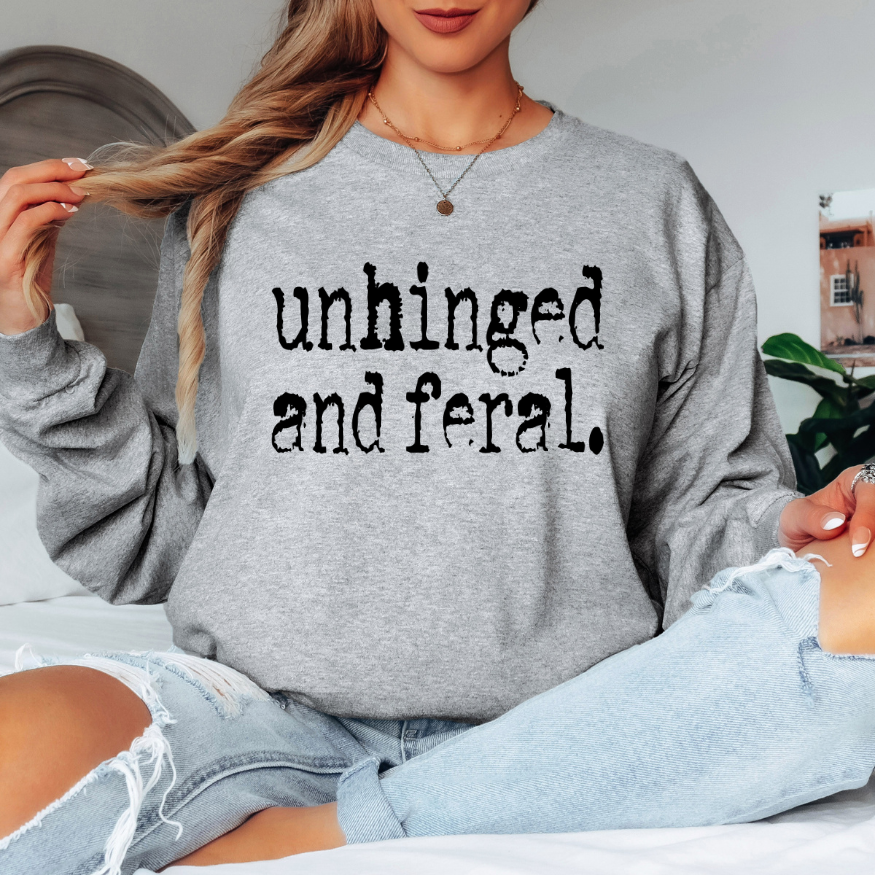Unhinged and Feral | Unisex Long Sleeve Shirt