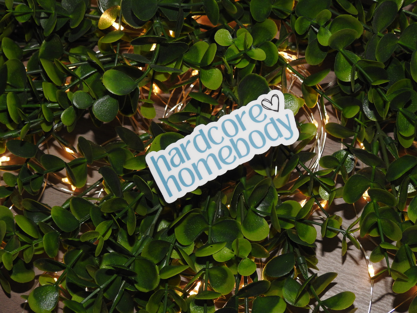 Hardcore Homebody Sticker