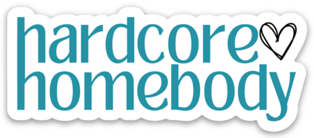 Hardcore Homebody Sticker