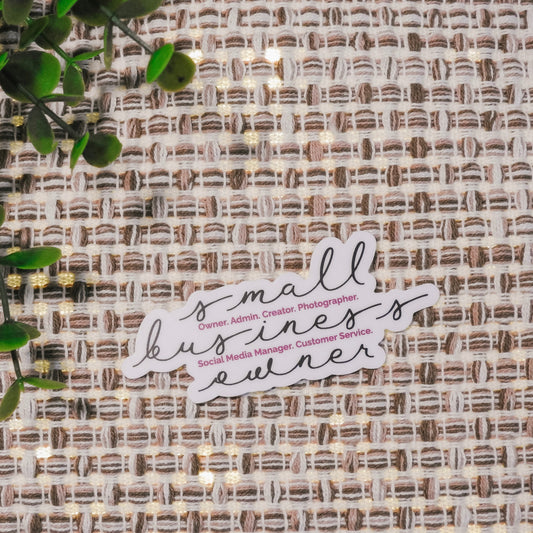 Small Business Owner | All The Things Sticker